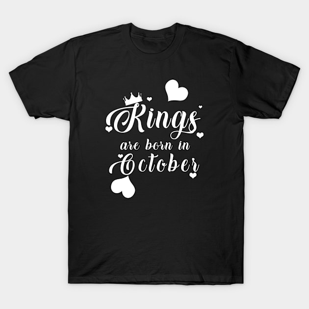 Kings Are Born In October T-Shirt by mjhejazy